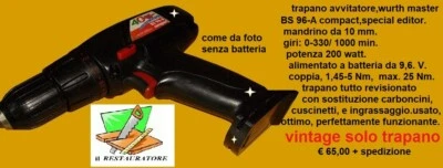 trapano avvitatore wurth BS 96-A special editor compact a batteria da 9,6 V - Immagine 1 di 3