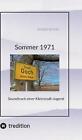 Sommer 1971: Soundtrack einer Kleinstadt-Jugend by Robert Peters Hardcover Book