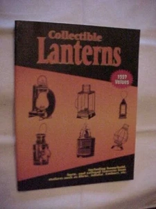 COLLECTIBLE LANTERNS, PRICE GUIDE by L-W BOOK SALES; ANTIQUE VALUE AND ID (1997) - Picture 1 of 5