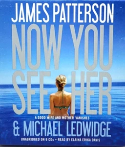 Now You See Her by Patterson, James; Ledwidge, Michael (6-Disc Set) (L70) - Picture 1 of 3