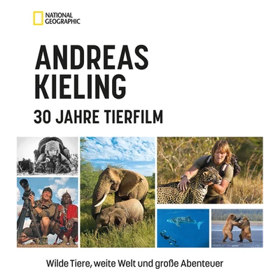 Bildband Naturfotografie – Andreas Kieling – 30 Jahre Tierfilm: Wilde Tiere ... - Bild 1 von 4