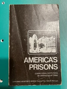 AMERICA'S PRISONS Correctional Institutions or Universities of Crime 1973 - Picture 1 of 1