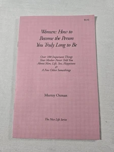 Women How To Become The Person You Truly Long To Be Murray Oxman Self Help Guide - Imagen 1 de 7