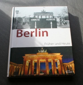 Berlin früher und heute von Christa Pöppelmann - Komet Verlag - Bild 1 von 3