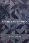 Cynthia Simmons Wrong Kind of Paper (Paperback)