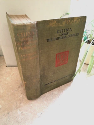 1910 CHINA UNDER THE EMPRESS DOWAGER TZU HSI - BLAND BACKHOUSE Map Plates 1ST ED - Image 1 of 4