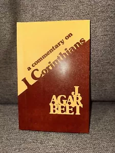 A Commentary on 1 Corinthians by J. Agar Beet First Old Paths Tract Schmul - Picture 1 of 9
