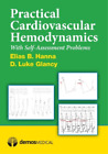 Elias B. Hanna D. Luke Glancy,  Practical Cardiovascular Hemodynami (Tascabile)