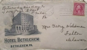Bethlehem Pennsylvania Cachet Cover 1925 HOTEL BETHLEHEM to Felton Delaware - Picture 1 of 6