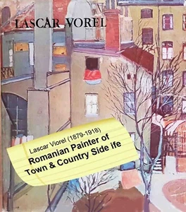 Lascar Viorel, Romanian Painter of Town & Country Side Life Early 1900 book - Picture 1 of 5