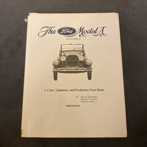 The Ford Model A – Color, Upholstery and Production Fact Book Reference Guide - Picture 1 of 5