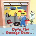 Open the Garage Door by Christopher Santoro (English) Board Book Book
