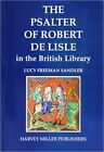 The Psalter Of Robert De Lisle In The British Library - 9781872501321