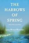 The Harrows of Spring: A World Made by Hand Novel (World Made by Hand  - GOOD