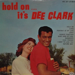Dee Clark - Hold On....It's Dee Clark LP 1961 Vee Jay VG+/VG+ - Picture 1 of 2