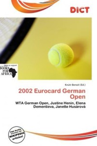 2002 Eurocard German Open WTA German Open, Justine Henin, Elena Dementieva, 1760