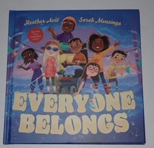 NEW Everyone Belongs Hardcover By Heather Avis & Sarah Mensinga - Picture 1 of 4