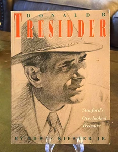 Donald B Tresidder Stanfords übersehener Schatz 1992 von Edwin Kiester PB - Bild 1 von 3