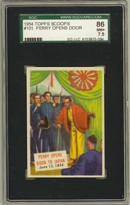 1954 Topps Scoop #101 Perry Opens Door to Japan 1854 HI NUMBER SGC NM+ 7.5 - Picture 1 of 2
