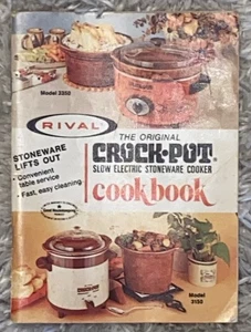 The Original Crock-Pot Cookbook Slow Electric Stoneware Rival Vintage Recipes - Foto 1 di 3