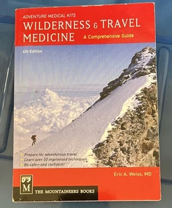 Wildnis & Reisemedizin - Ein umfassender Leitfaden - Eric Weiss - 4. Auflage - Bild 1 von 4