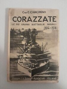 Corazzate, le più grandi battaglie navali (1914 - 1918)_Rara prima edizione