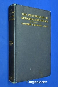 1910 Die Psychologie religiöser Erfahrung 1. Auflage Hardcover Edward Scribner Ames - Bild 1 von 6