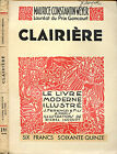 Maurice Constantin-Weyer : CLAIRIERE. Le Livre Moderne Illustré 1934
