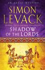 Shadow of the Lords By Simon Levack