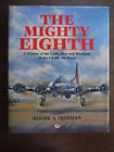 The Mighty Eighth Hardcover Roger A. Freeman