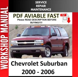 CHEVROLET SUBURBAN 2002 2003 2004 2005 2006 SERVICE REPAIR WORKSHOP MANUAL - Picture 1 of 1