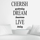 Wall Sticker Inspirational Quote Cherish Yesterday Dream Tomorrow Live Today