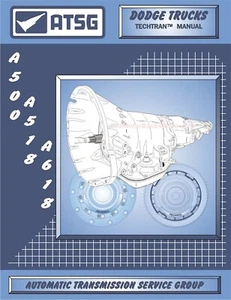 Dodge Trucks A500 / A518 / A618 Transmission Repair Manual 1989-2007 - Picture 1 of 1