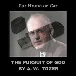 A.W. TOZER'S "THE PURSUIT OF GOD" ON USB FLASH DRIVE. FOR HOME OR WHILE DRIVING! - Picture 1 of 2