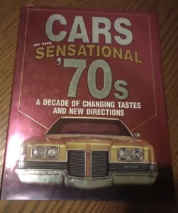 Cars of the Sensational '70s A Decade of Changing Taste & New Directions Book - Bild 1 von 5