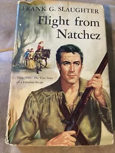 Vintage Flight from Natchez By Frank G. Slaughter 1955 Hardcover First Edition - Picture 1 of 10