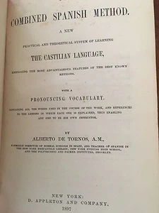 The Combined Spanish Method ( 1897 EDITION ) by Alberto de Tornos - Foto 1 di 7