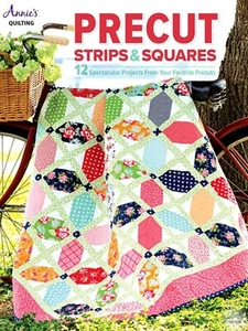 Quiltmusterbuch ~ VORGESCHNITTENE STREIFEN & QUADRATE ~ 12 spektakuläre Quiltprojekte - Bild 1 von 12