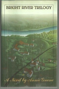Bright River Trilogy Annie Greene 1984 1st edition Dust Jacket Hardcover - Picture 1 of 1