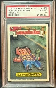 1987 GARBAGE PAIL KIDS SERIES 10 #395B RUN-OVER GROVER PSA 10 GEM MINT - Picture 1 of 2