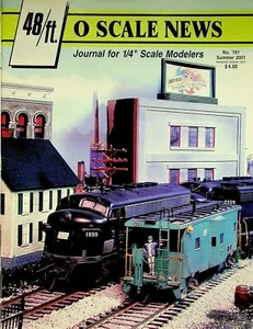 O Scale News Magazine Issue 161 Summer 2001 Journal for 1/4" Scale Modelers - Picture 1 of 2