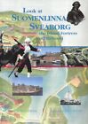OLAF AF HALLSTROM Look at Suomenlinna Sveaborg: The Island Fortress off Helsinki
