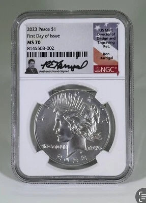 2023 Peace  Dollar- NGC- MS70- FDOI- Ron Harrigal Signed Top Pop Of 56 - Image 1 of 3
