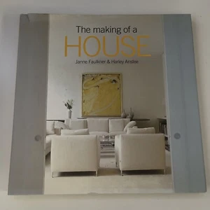 JANNE FAULKNER & HARLEY ANSTEE The Making of a House 2003 HC Book - Picture 1 of 4
