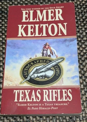 SIGNED Texas Rifles - Paperback by Kelton Elmer Forge Book (spt23) Foto 1 de 4
