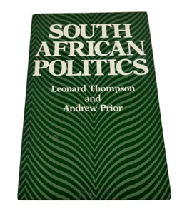 South African Politics by Andrew Prior & Leonard Thompson, 1982 Trade Paperback - Bild 1 von 8