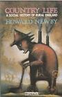 Country Life: A Social History of Rur..., Newby, Howard
