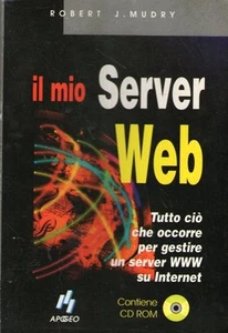 @P19 Il mio server Web Mudry Apogeo 1996 NO CD - Picture 1 of 1