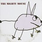 Mighty Mouse von Mighty Mouse | CD | Zustand sehr gut