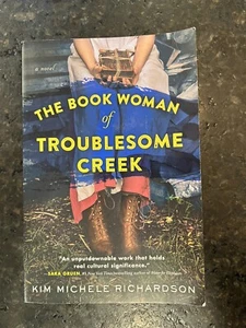 The Book Woman of Troublesome Creek: A Novel by Kim Michele Richardson - Picture 1 of 5
